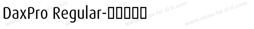 DaxPro Regular字体转换